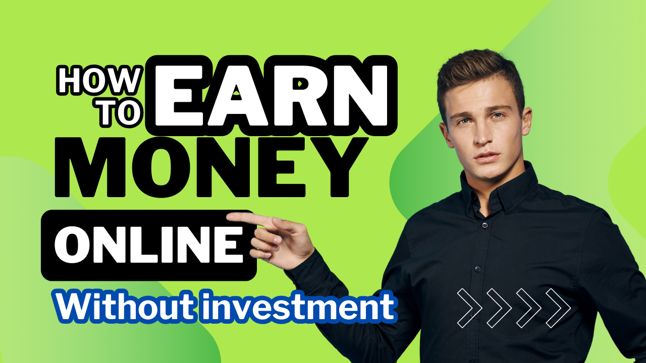 online earning in Pakistan without investment