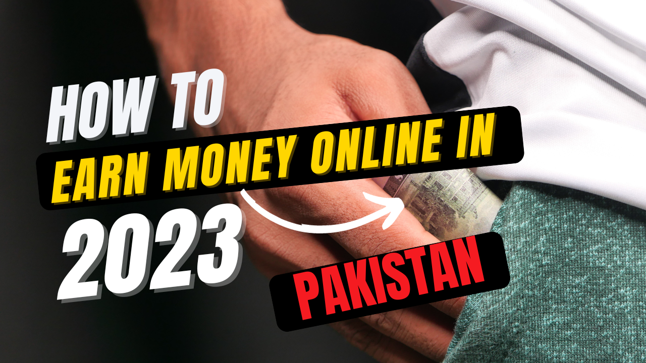 earn money online in pakistan
